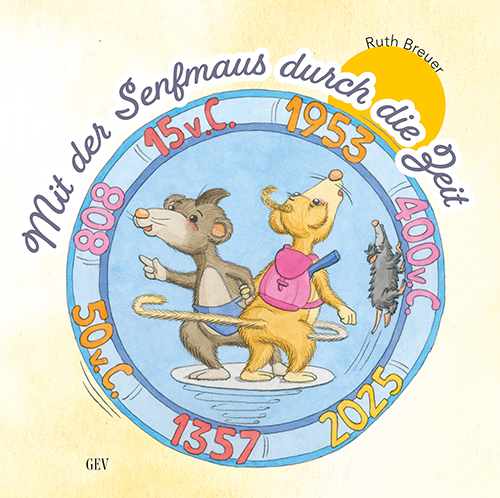 Mit der Senfmaus durch die Zeit