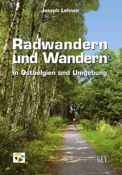 Radwandern und Wandern in Ostbelgien und Umgebung