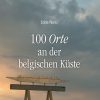 100 Orte an der belgischen Küste