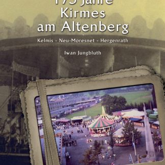 175 Jahre Kirmes am Altenberg