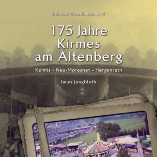 175 Jahre Kirmes am Altenberg