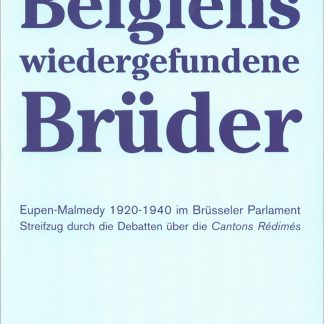 Belgiens wiedergefundene Brüder