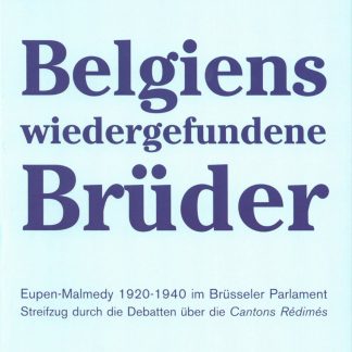 Belgiens wiedergefundene Brüder