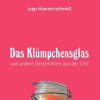 Das Klümpchensglas
