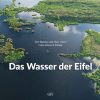 Das Wasser der Eifel