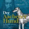 Der Aachener Hund