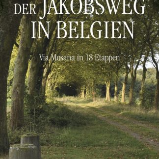 Der Jakobsweg in Belgien