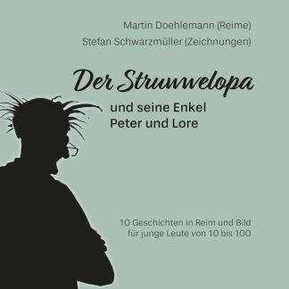 Der Struwwelopa und seine Enkel Peter und Lore