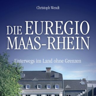 Die Euregio Maas-Rhein