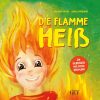 Die Flamme Heiß