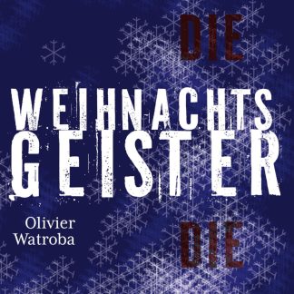 Die Weihnachtsgeister, die ich rief
