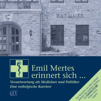 Emil Mertes erinnert sich ...