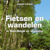 Fietsen en Wandelen in Oost-België en omgeving