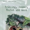 Frühling, Sommer, Herbst und Mord