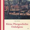 Kleine Pfarrgeschichte Ostbelgiens
