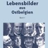 Lebensbilder aus Ostbelgien (Band 1)