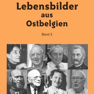 Lebensbilder aus Ostbelgien (Band 2)