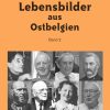 Lebensbilder aus Ostbelgien (Band 2)