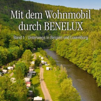 Mit dem Wohnmobil durch BENELUX