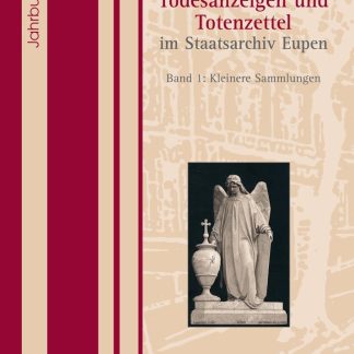 Todesanzeigen und Totenzettel im Staatsarchiv Eupen