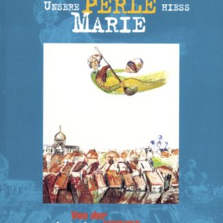 Unsere Perle hieß Marie