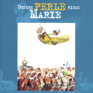 Unsere Perle hieß Marie