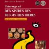 Unterwegs auf den Spuren des belgischen Bieres