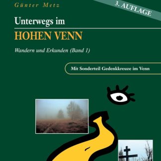 Unterwegs im Hohen Venn & Umgebung (Band 1)