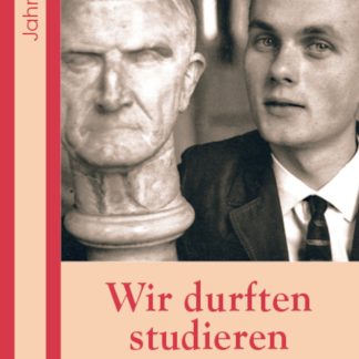 Wir durften studieren