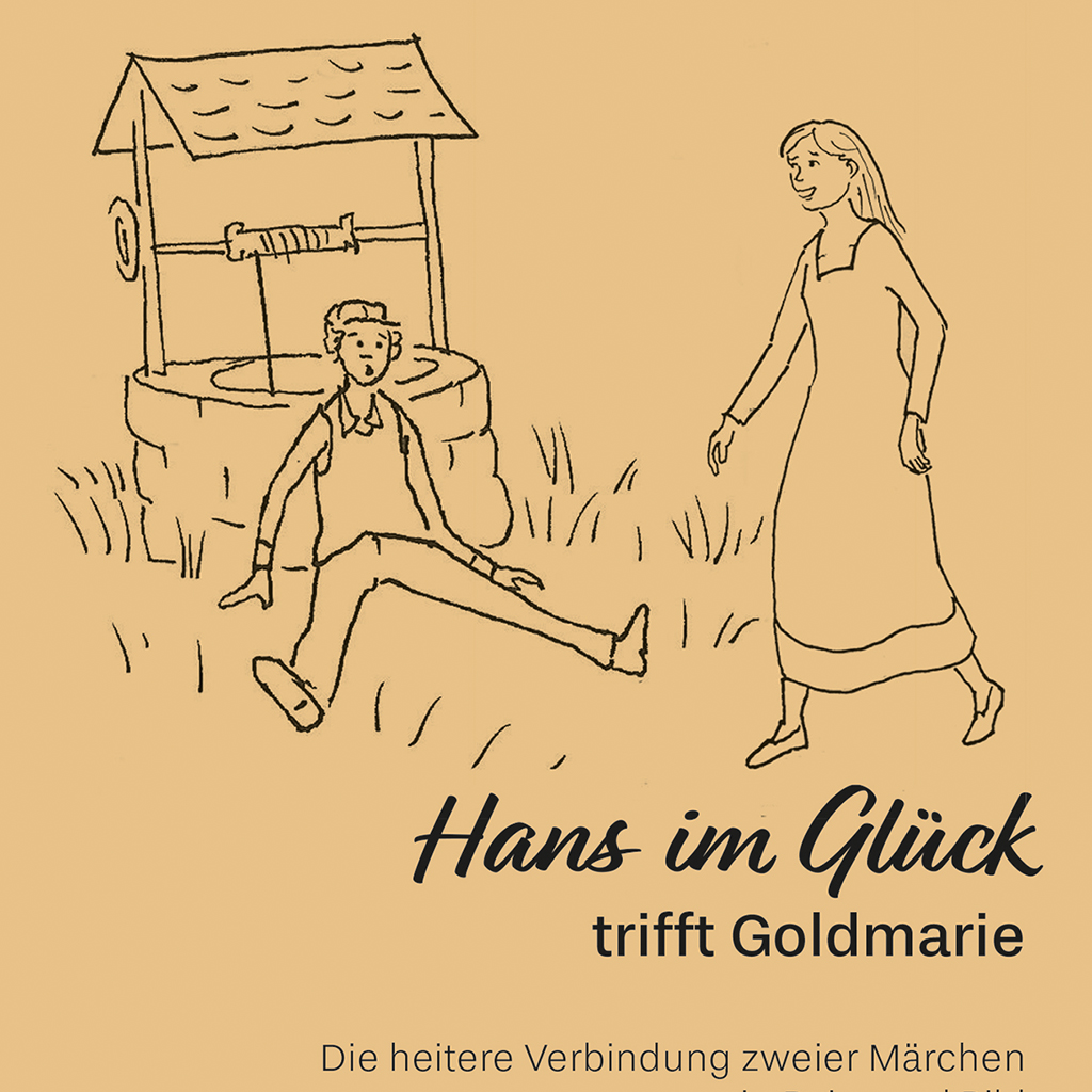 Hans im glück trifft Goldmarie
